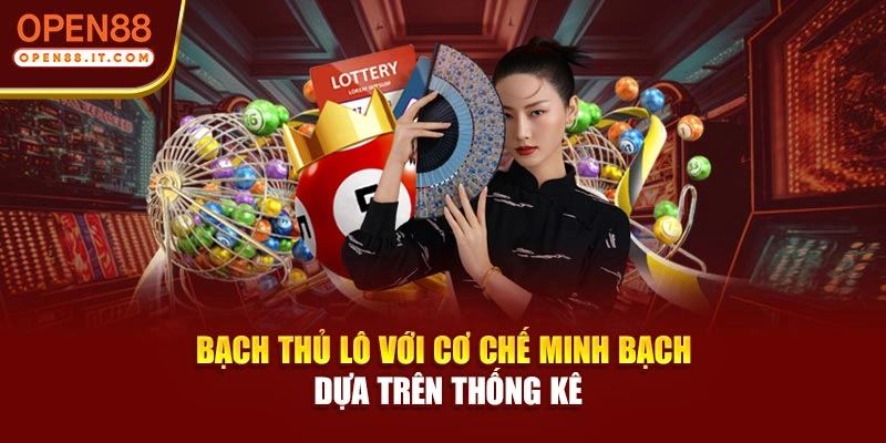 Bạch thủ lô với cơ chế minh bạch dựa trên thống kê