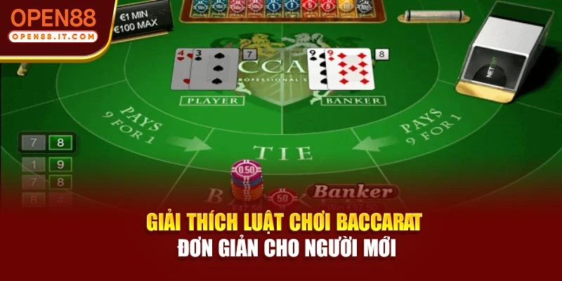 Giải thích luật chơi baccarat đơn giản cho người mới
