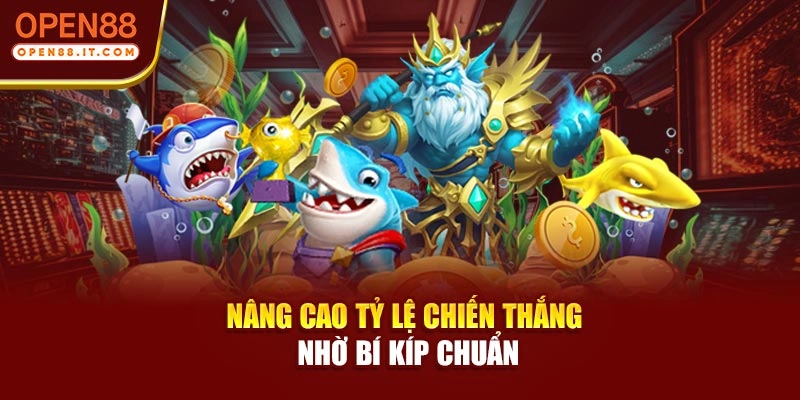 Nâng cao tỷ lệ chiến thắng nhờ bí kíp chuẩn