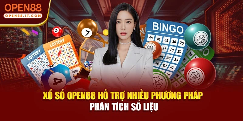 Xổ số OPEN88 hỗ trợ nhiều phương pháp phân tích số liệu